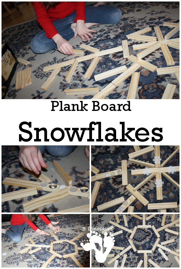 Plank Board Snowflake - a fun way to work on snowflake with kids. - 3Dinosaurs.com