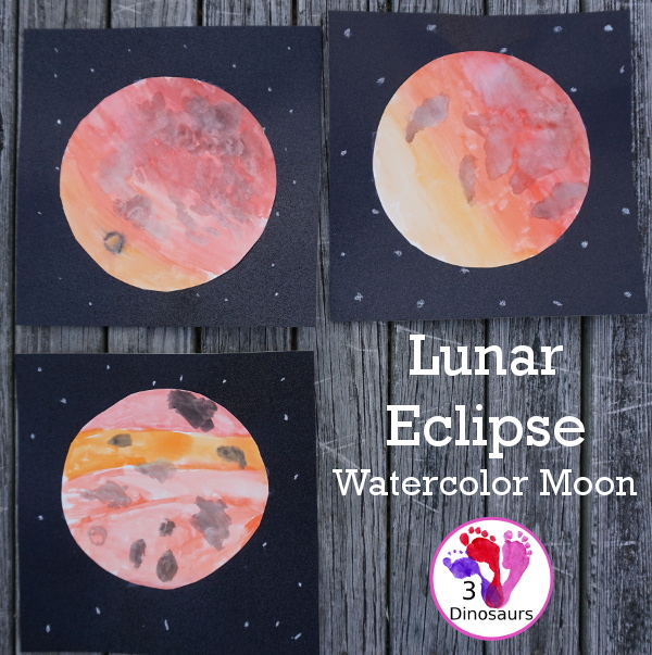 Watercolor Moon: Lunar Eclipse - a great painting project to do with the lunar eclipse - 3Dinosaurs.com