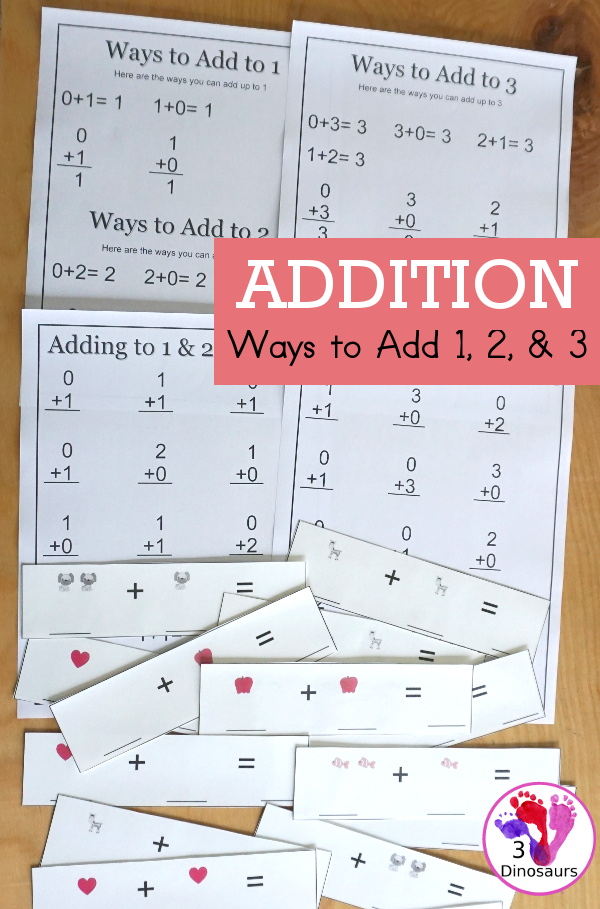 Free Addition: Ways to Add 1, 2, 3 - fun math printables that work on learning to add up to a number and the set starts with adding to 1, 2 and 3 - 3Dinosaurs.com