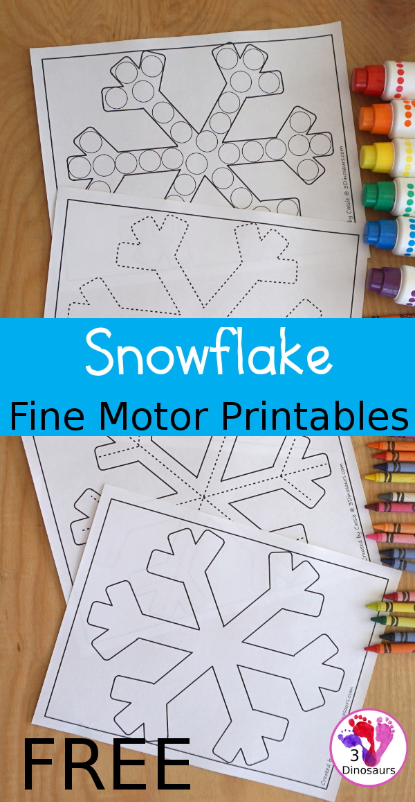 Free Snowflake Fine Motor Printables - with 4 pages of printables with dot marker snowflake, tracing the snowflake and snowflake template - 3Dinosaurs.com