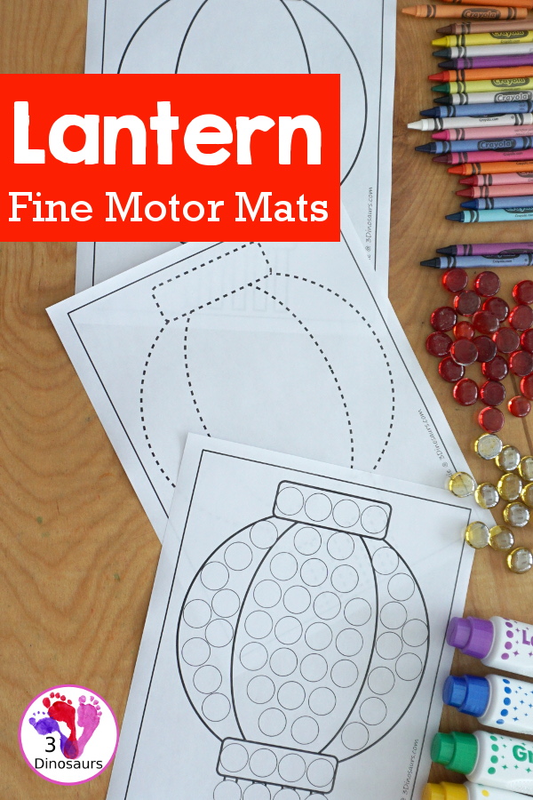 Free Lantern Fine Motor Printables - with lantern templates, lantern tracing mat, lantern dot marker mat all to work on fine motor skills for Lunar New Years and Chinese New Year- 3Dinosaurs.com- 3Dinosaurs.com