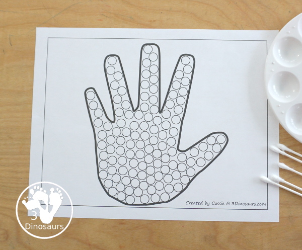 Free Hand Fine Motor Mat Printables has four fine motor mats to use. You have a hand template printables, hand tracing printable, hand cotton swab printable and a hand dot marker printable. 5 free hand printables to use with kinds in PreK and kindergarten - 3Dinosaurs.com