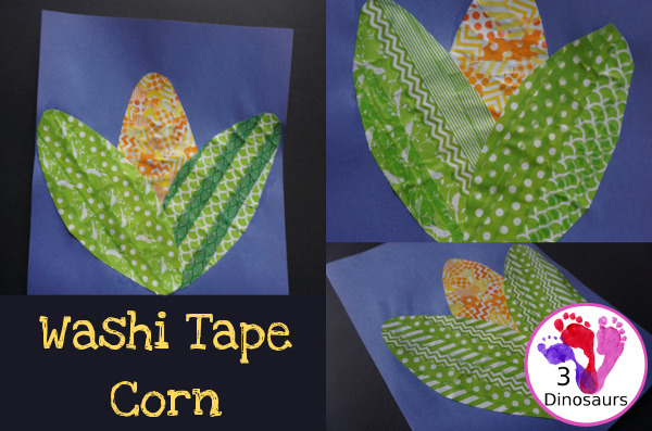 Fun Fine Motor Craft: Washi Tape Corn - easy craft to make for Thanksgiving with washi tape - 3Dinosaurs.com #craftsforkids #thanksgiving