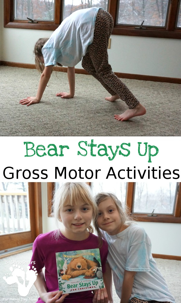 Christmas Gross Motor With Bear Stays Up - easy gross motor activities to get kids moving - 3Dinosaurs.com