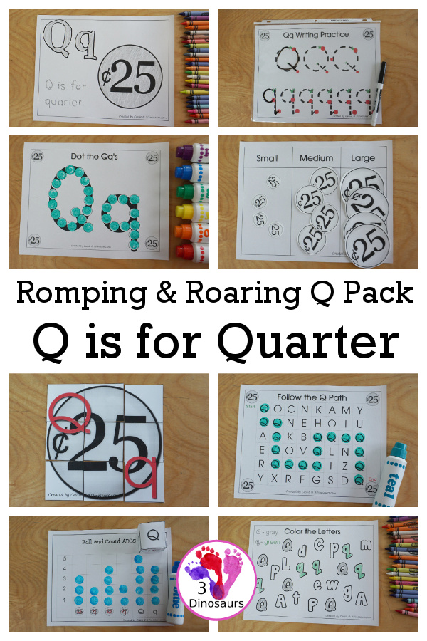 Free Romping & Roaring Q Pack: Letter Q is for Quarter - a letter Q pack that has prewriting, finding letters, tracing letters, coloring pages, shapes, puzzles and more - 3Dinosaurs.com