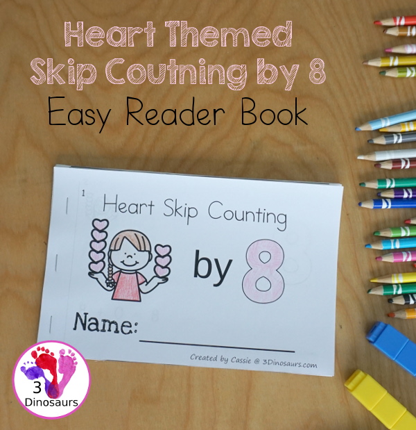 Heart Skip Counting by 8 Easy Reader Book - a fun easy reader book with repeat addition, visuals for the addition and numbers to color - 3Dinosaurs.com