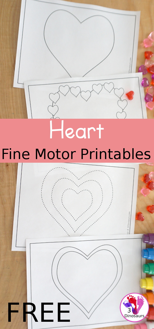  Free Heart Fine Motor Printables - with blank heart template, tracing hearts, dot marker hearts, and heart playdough mat - 3Dinosaurs.com