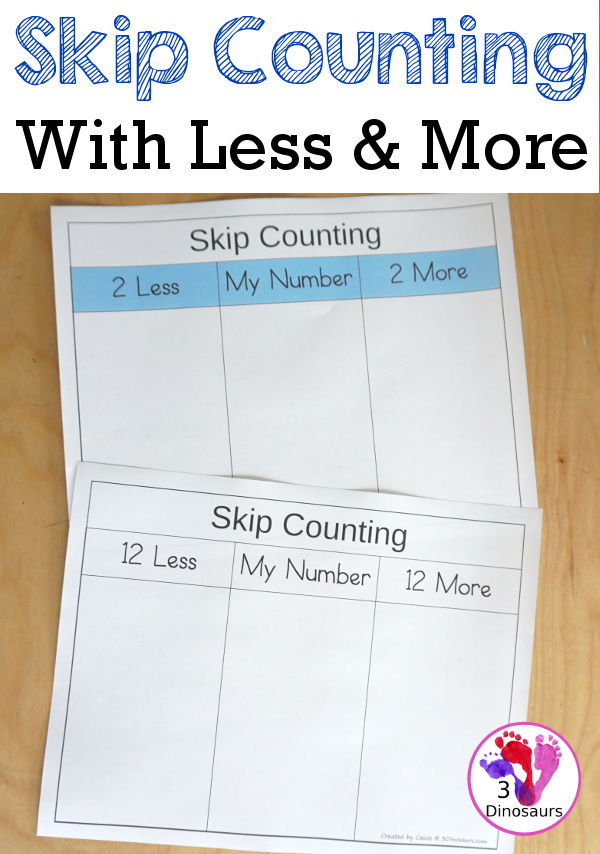 Free Skip Counting Less & More Printable - with adding and subtracting by skip counting numbers with skip counting from 2 to 12 with skip counting mats, skip counting cards and ship counting recording worksheet - 3Dinosaurs.com