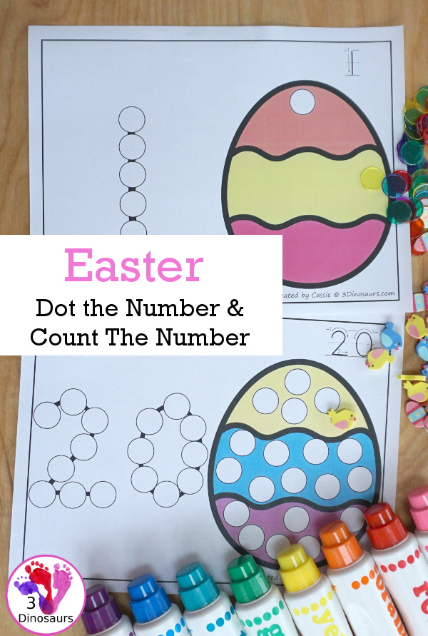 Easter Dot the Number Count the Number - this is a fun counting activity with Easter eggs and dot markers that works on numbers 0 to 20 with color or black and white options - 3Dinosaurs.com #easter #dotmaker #doadot #numbers #counting  #kindergarten #prek