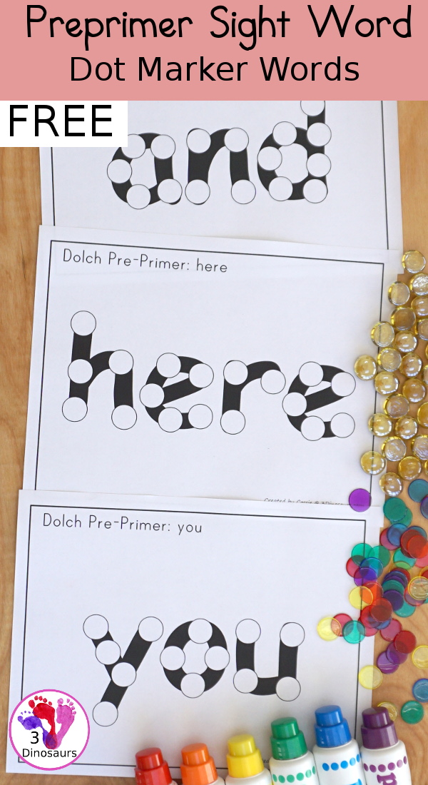 Free Preprimer Sight Word Dot Marker - all 40 dolch sight words with a single word per page with dot markers words for early learning to read - 3Dinosaurs.com
