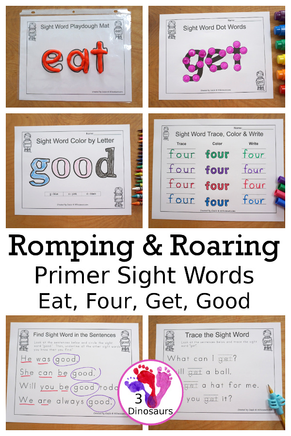 Romping & Roaring Primer Sight Words: eat, four, get, good - 6 pages of activities for each sight word- 3Dinosaurs.com
