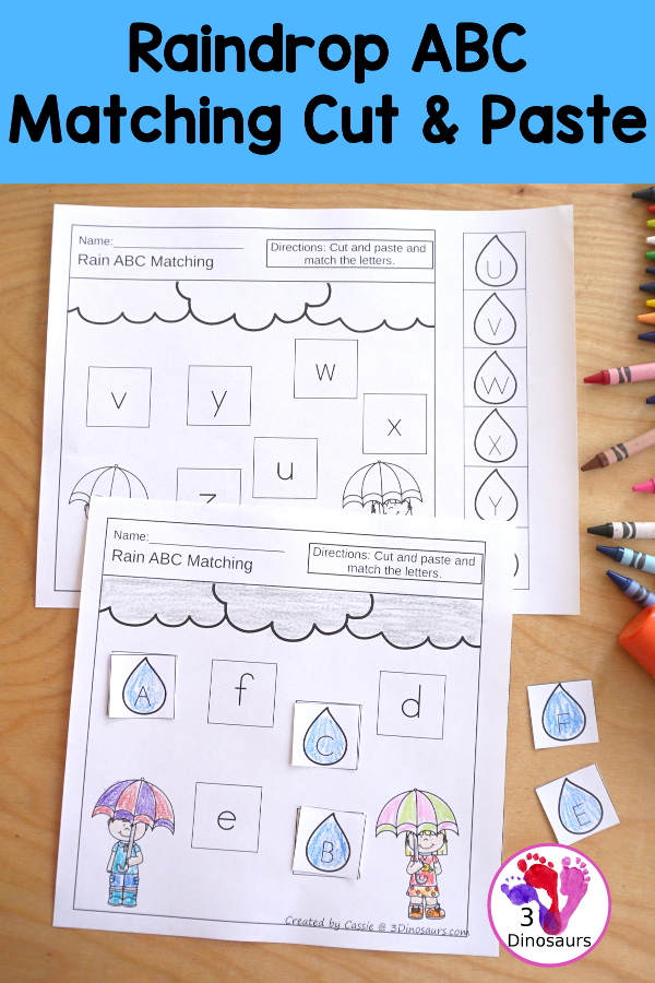 Free Raindrop ABC Letter Matching Cut & Paste  -All 26 letters of the alphabet in a mix of letters in order and a mix of letters - 10 pages of printables - 3Dinosaurs.com #3dinosaurs #nopreprintable #freeprintable #ABCs #prek #kindergarten