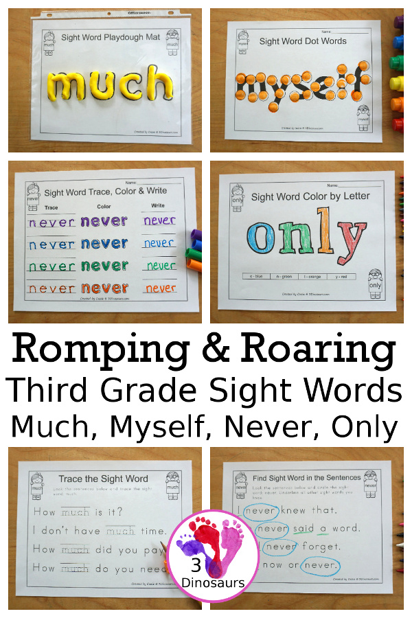 Free Romping & Roaring Third Grade Sight Words Packs Set 7: Much, Myself, Never, Only - 6 pages of activities for each third Grade sight words: much, myself, never, only. These are great sight word printables for learning centers - 3Dinosaurs.com