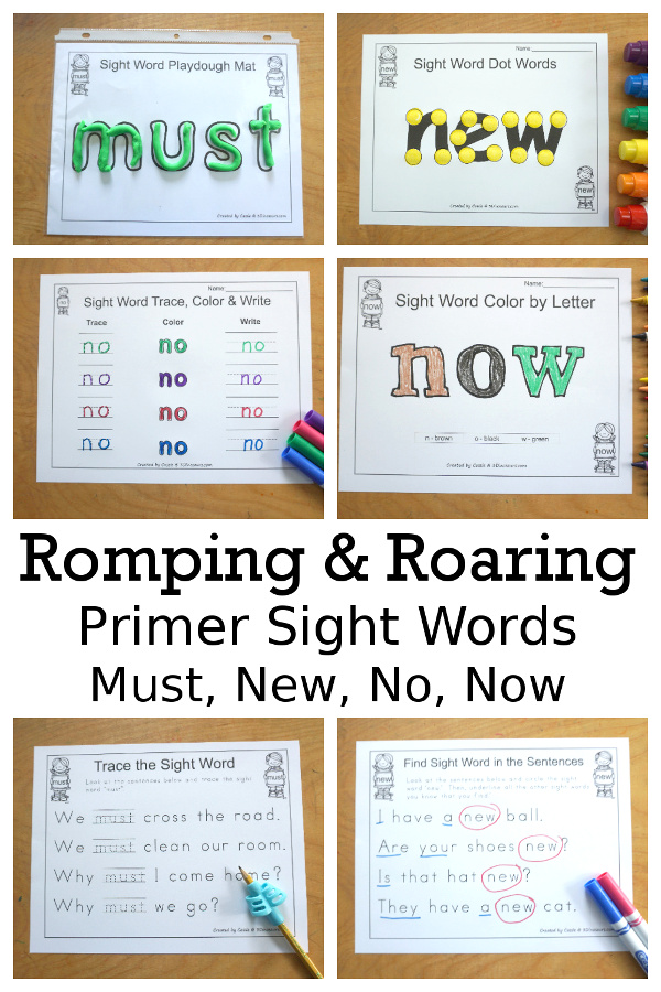Free Romping & Roaring Primer Sight Words: Must, New, No, Now. You have six pages of printables for each sight word. You have reading, sight word playdough mats, sigh word handwriting, sight word dot marker words, and more - 3Dinosaurs.com