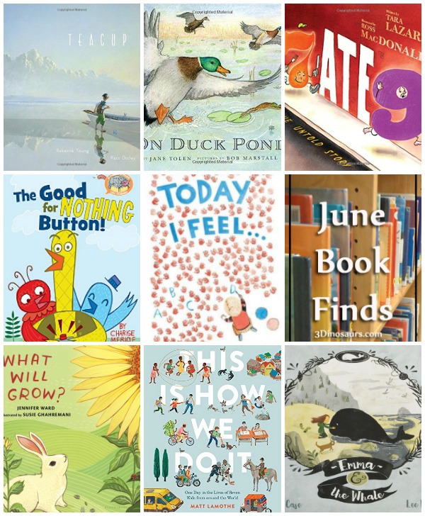 Great Book Finds from June 2017: animals, geography, people, countries, gardens, numbers, feelings, traveling, growing up, ponds, elphant and piggie - 3Dinosaurs.com
