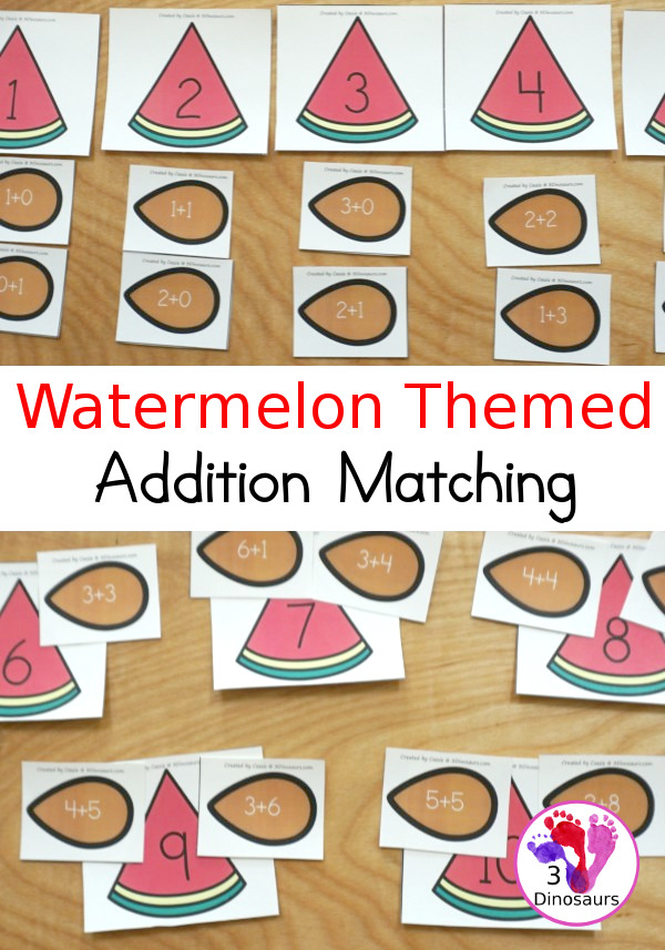 Free Watermelon Addition Matching - with 10 watermelon cards and matching seed cards with addition equations on them - 3Dinosaurs.com  #3dinosaurs #kindergarten #firstgrade #math #addition #freeprintable