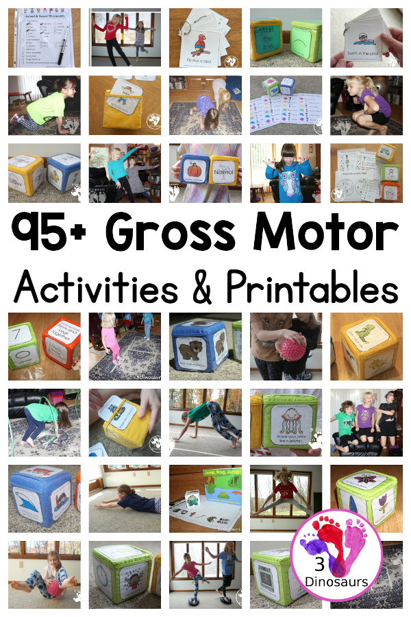 95+ Gross Motor Activities & Printables - with gross motor lists, themed gross motor, easy to do gross motor and gross motor you can do with books - 3Dinosaurs.com