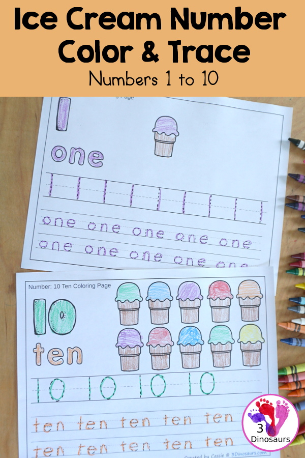 Free Ice Cream Number Color & Trace - Numbers o to 10 with counting the ice cream cones and tracing the number and number word for each number with 11 pages of printables for prek and kindergarten - 3Dinosaurs.com