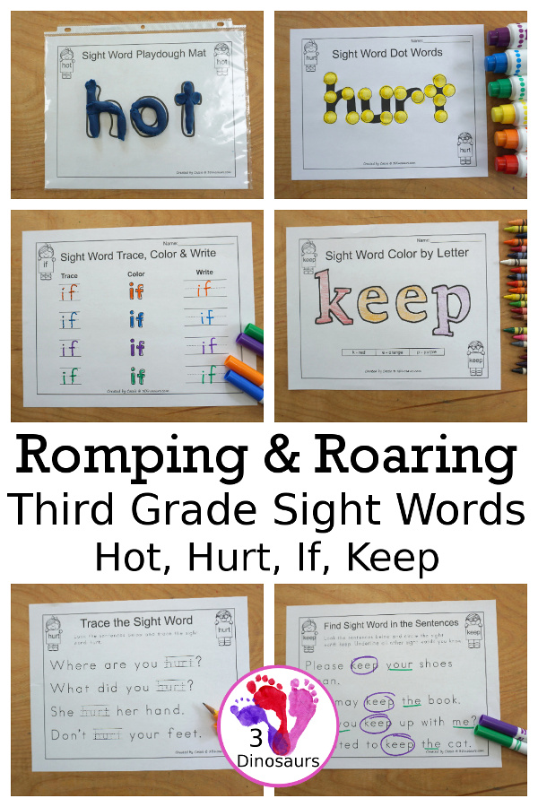 Free Romping & Roaring Third Grade Sight Words Packs Set 5: Hot, Hurt, if, Keep - 6 pages of activities for each third Grade sight words: hot, hurt, if, keep. These are great for easy to use learning centers - 3Dinosaurs.com