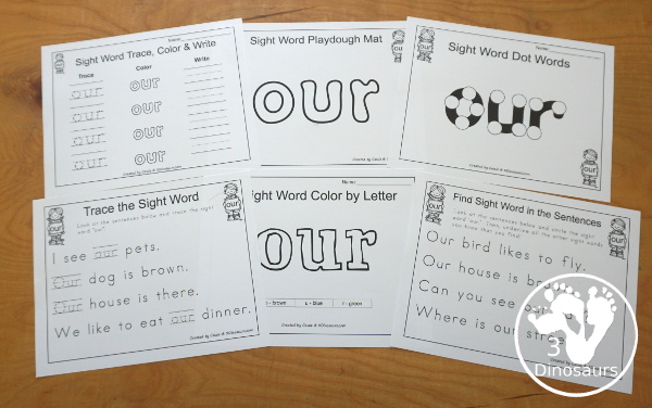 Free Romping & Roaring Primer Sight Word: Our - you have 6 pages for each sight word that work on learning the sight word in different ways with reading, writing, and finding. 3Dinosaurs.com