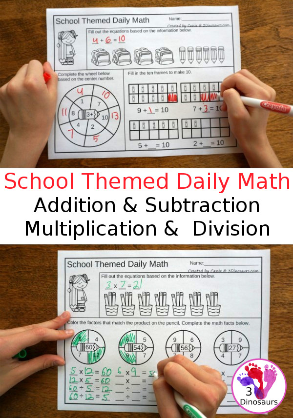 No Prep School Themed Addition & Subtraction and Multiplication & Division - 30 pages no-prep printables with a mix of addition and subtraction or multiplication and division activities plus a math center activities - 3Dinosaurs.com #noprepmath #tpt #addition #subtraction #multiplication #division #backtoschool