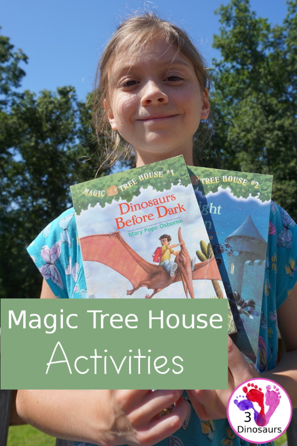 Learning Fun With the Magic Tree House Activities - Fun activities you can do with all the Magic Tree House books, activities every two weeks - 3Dinosaurs.com