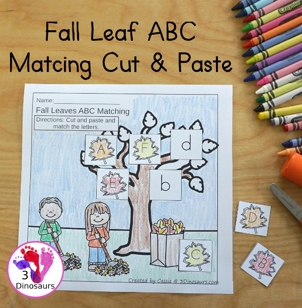 Free Fall Leaves ABC Cut & Paste -All 26 letters in a mix of letters in order and a mix of letters - 10 pages of printables - 3Dinosaurs.com #3dinosaurs #nopreprintable #freeprintable #ABCs #prek #kindergarten