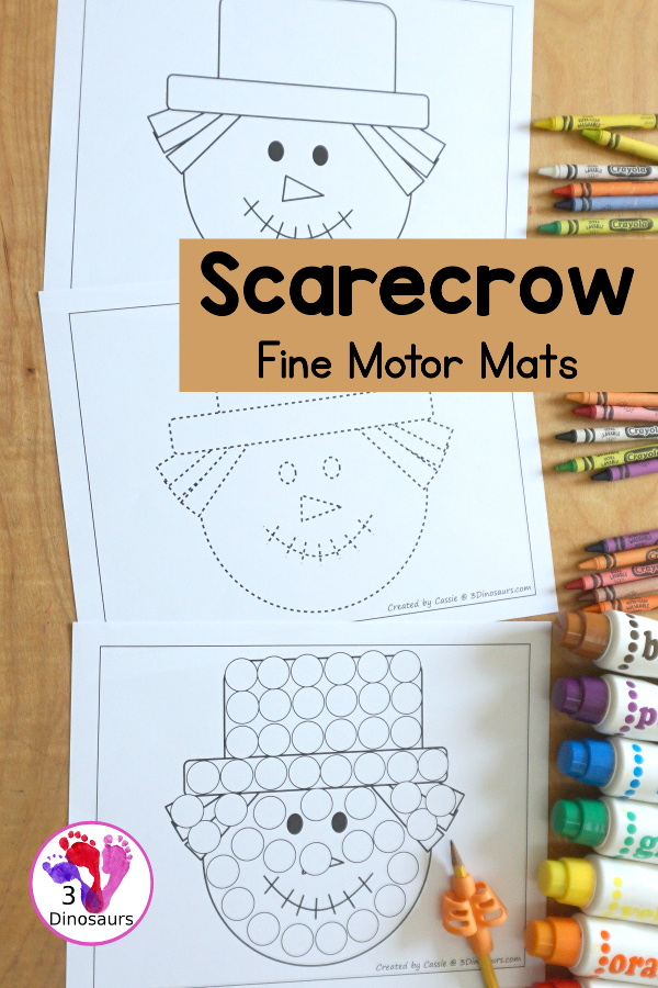 Free Scarecrow Fine Motor Mat Printables - has 5 fine motor mats  with scarecrow templates, scarecrow tracing pages, and a scarecrow dot marker page. All great fine motor activities for kids in preschool, prek and kindergarten.  3Dinosaurs.com