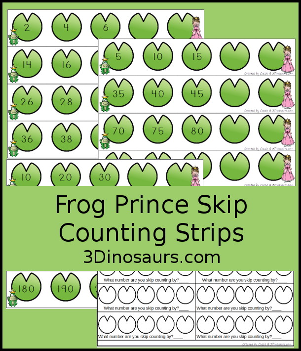 Free Frog Prince Skip Counting Strips Printables - 4 skip counting strips for skip counting by 2, 5 and 10. Easy way to work on skip counting forward and then skip counting the missing numbers or writing them on the strips with a matching worksheet. - 3Dinosaurs.com