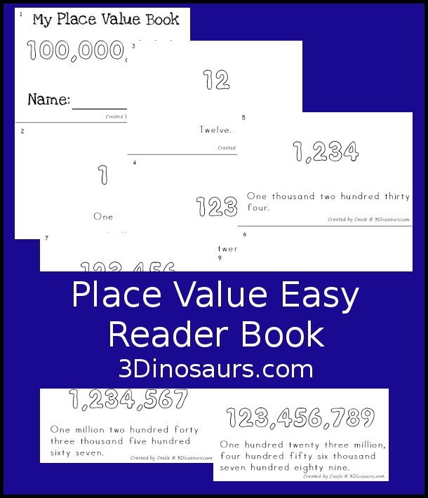 Free My Place Value Book - from ones to 100 million 10 page book. You start with only the ones place and work to 100 million in the book. - 3Dinosaurs.com