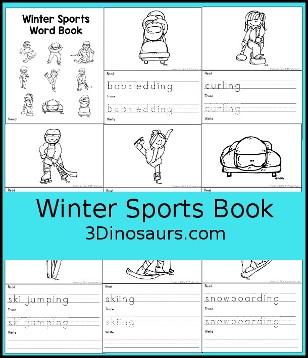 Free Winter Sports Words Book has 9 different winter sports with coloring the pictures, reading the words, tracing the words and writing the words. Plus a simple winter sports cover page. - 3Dinosaurs.com