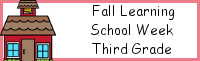 Fall Learning: Third Grade  School Week