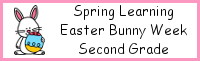Spring Learning: Second Grade Easter Bunny Week