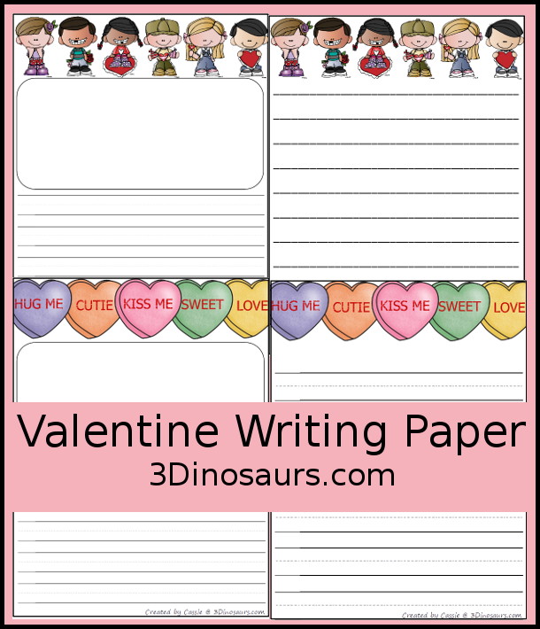 Free Valentines Writing Paper Printable - two types of writing paper. You have kids at top and conversation hearts at top. You have single line writing paper and guideline writing paper with and without drawing area. - 3Dinosaurs.com