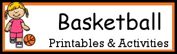 Basketball Printables & Activities